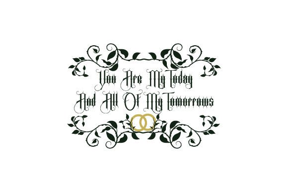 Gothic You Are My Today and All of My Tomorrows