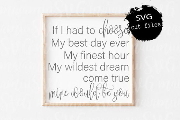 Mine Would Be You SVG, Romantic Sign Review for Real Projects