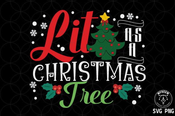 Review of Lit As a Christmas Tree SVG Sublimation