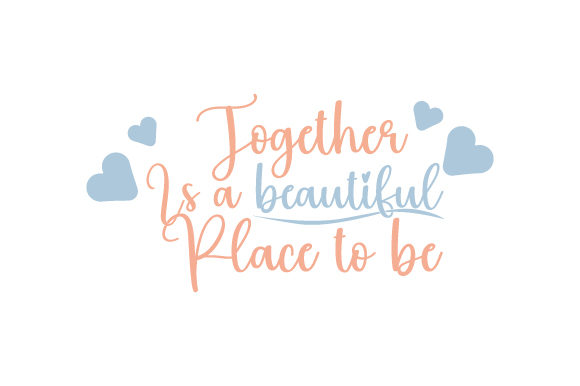 Together Is a Beautiful Place to Be Embroidery Design Review
